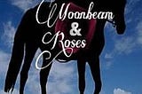 Moonbeam & Roses | Cover Image