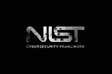 Como Funciona o NIST — Cybersecurity Framework