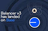Balancer v3 has landed on BASE.