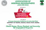 ASSOCIATION OF NIGERIAN GEOGRAPHERS 62ND NATIONAL CONFERENCE 2022(ANG-UNN 2022)