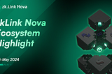 zkLink Nova Ecosystem Highlights Part 2