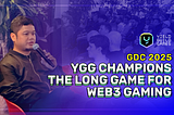 GDC 2025: YGG Champions the Long Game for Web3 Gaming