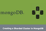 Setting Up Sharded MongoDB Cluster For High-performance