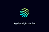 App Spotlight: Jupiter Aggregator