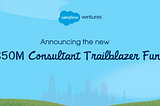 Introducing the Consultant Trailblazer Fund
