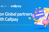 Transforming SA Payments: Xion Global & Callpay Unite