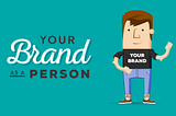 You Are A Brand: Own It!