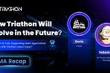 AMA Recap:How Triathon Will Evolve in the Future?