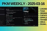 PKM Weekly — 2025–03–16