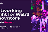 Web3创新者之夜，与其他开发者一同畅谈波卡生态
