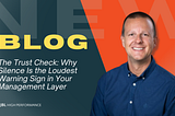 The Trust Check: Why Silence is the Loudest Warning Sign