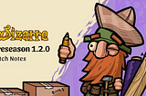 Wizarre 1.2.0 Patch notes