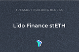 Treasury Building Blocks: stETH