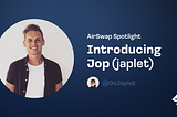 AirSwap Community Spotlight: Jop (Aka Japlet)