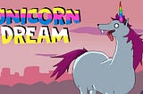 The Unicorn Dream