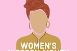 In celebration of Women’s History Month