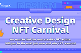 VirgoX launches NFT Creative Design Carnival Event to support NFT Creators