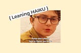Leaning Haiku — AR tech, generative text & body gestures.