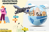 Creative Travel Advertisement: The Challenges and Opportunities for the Industry