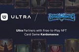 Ultra Partners with Free-to-Play NFT Card Game Kardomance