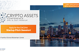 Startup Pitch Session at the Crypto Assets Conference 2024A — Call for Applications