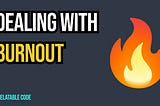 Dealing with burnout as a programmer