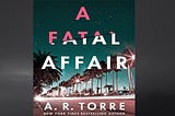 A Fatal Affair by A.