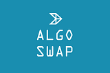 Introducing AlgoSwap: A decentralized crypto exchange for Algorand
