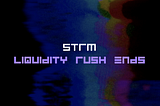 STRM Liquidity Rush Ends