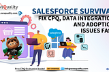 https://www.awsquality.com/how-salesforce-consulting-company-resolves-data-cpq-problems-in-2025/