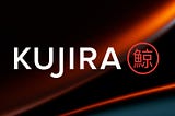 Kujira : L’Écosystème Tout-en-Un