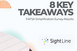 8 Key Takeaways: FAFSA Simplification Survey Results