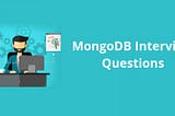 mongoDB Interview Questions and Answers