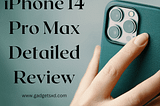 Apple iPhone 14 Pro Max Detailed Review — GadgetsXD