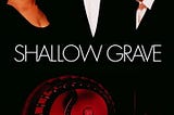 shallow-grave-1318080-1