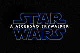 Episódio IX | Assista o trailer final de A Ascensão Skywalker!