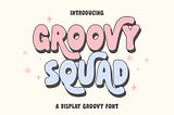 Groovy Squad Font