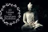 Top 10 lines on Gautam Buddha in Hindi & English | Hindi Master