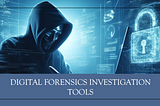Digital Forensics Software: Tools and Applications