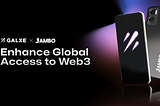 Galxe Partners with Jambo to Enhance Global Access to Web3