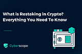 What is Restaking in Crypto? Everything You Need To Know