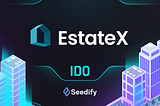 EstateX: Transforming Real Estate Investment Through Tokenization of Real World Assets