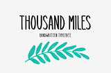 Thousand Miles Font