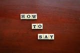When You Say Something