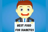 Best Food For Diabetes