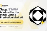 Mastering Market Forecasts: A Strategic Guide to Projecting $SAGA’s Initial Valuation on Oriole…