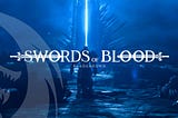 JOIN SWORDS OF BLOOD COMMUNITY ROUND IDO ON GAMESTARTER!
