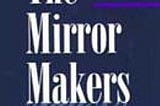 The Mirror Makers | Cover Image