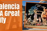 Valencia City Break Review: A Fabulous Fun & Friendly City