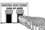 3 Problems with Universal Basic Income